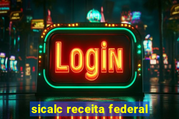 sicalc receita federal